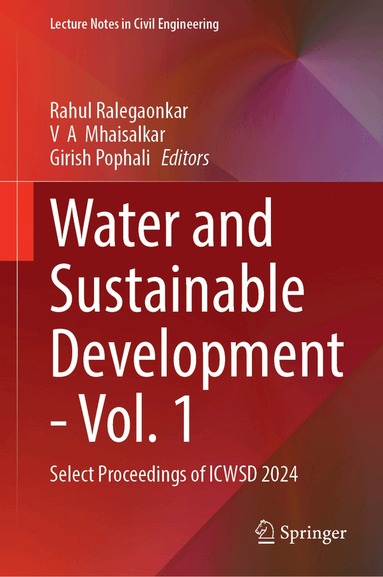 Rahul Ralegaonkar, V  A Mhaisalkar, Girish Pophali - Water and Sustainable Development - Vol. 1, Inbunden