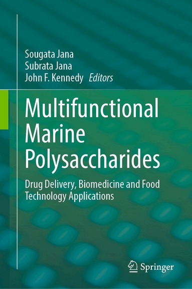 Sougata Jana, Subrata Jana, John F. Kennedy - Multifunctional Marine Polysaccharides, Inbunden