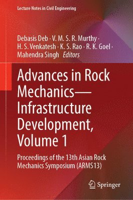 Advances in Rock Mechanics—Infrastructure Development, Volume 1