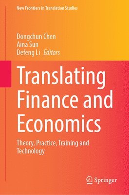 Dongchun Chen, Aina Sun, Defeng Li - Translating Finance and Economics, Inbunden