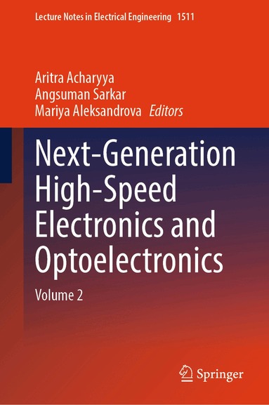 Aritra Acharyya, Angsuman Sarkar, Mariya Aleksandrova - Next-Generation High-Speed Electronics and Optoelectronics, Inbunden