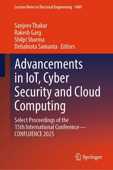 Sanjeev Thakur, Rakesh Garg, Shilpi Sharma, Debabrata Samanta - Advancements in IoT, Cyber Security and Cloud Computing, Inbunden