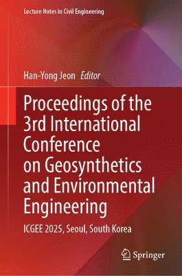 Proceedings of the 3rd International Conference on Geosynthetics and Environmental Engineering
