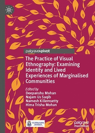 Practice of Visual Ethnography: Examining Identity and Lived Experiences of Marginalised Communities