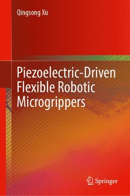Piezoelectric-Driven Flexible Robotic Microgrippers