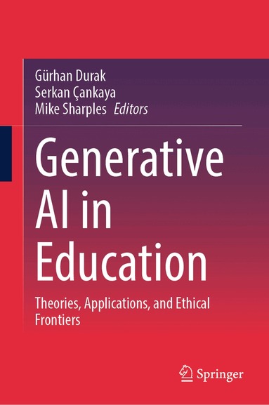 Gürhan Durak, Serkan Çankaya, Mike Sharples - Generative AI in Education, Inbunden