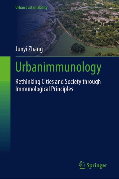 Junyi Zhang - Urbanimmunology, Inbunden