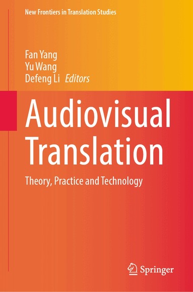 Fan Yang, Yu Wang, Defeng Li - Audiovisual Translation, Inbunden
