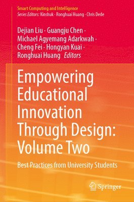 Empowering Educational Innovation Through Design: Volume Two