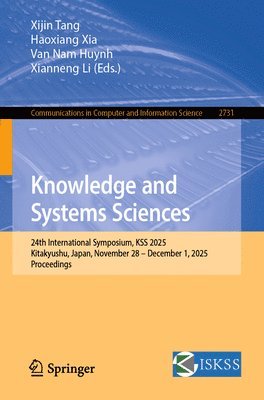 Xijin Tang, Haoxiang Xia, Van Nam Huynh, Xianneng Li - Knowledge and Systems Sciences, Häftad