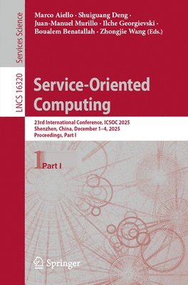 Marco Aiello, Shuiguang Deng, Juan-Manuel Murillo, Ilche Georgievski, Boualem Benatallah, Zhongjie Wang - Service-Oriented Computing, Häftad
