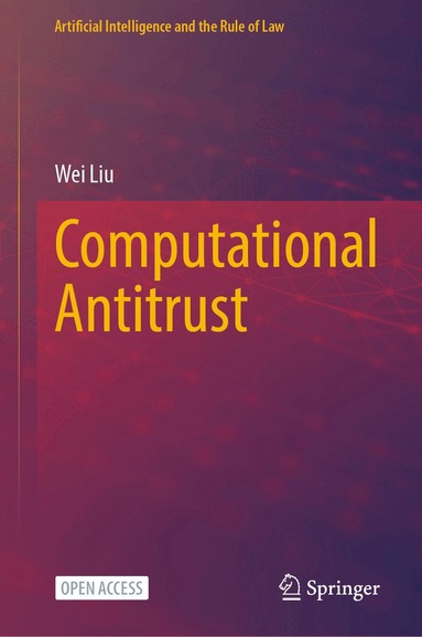 Wei Liu - Computational Antitrust, Inbunden