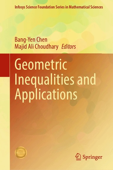 Bang-Yen Chen, Majid Ali Choudhary - Geometric Inequalities and Applications, Inbunden