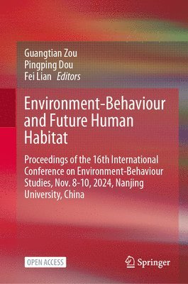 Environment-Behaviour and Future Human Habitat