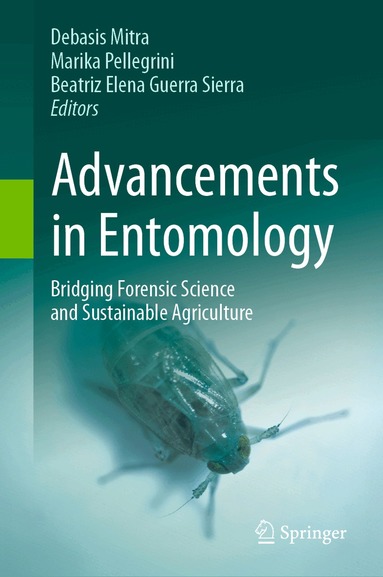 Debasis Mitra, Marika Pellegrini, Beatriz Elena Guerra Sierra - Advancements in Entomology, Inbunden