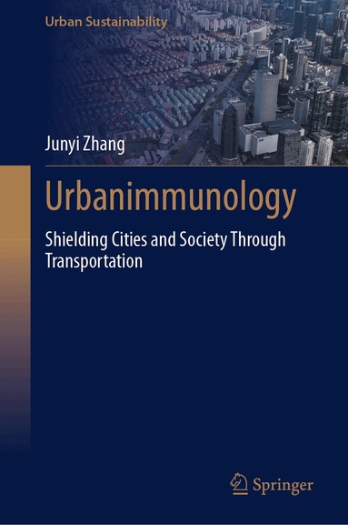 Junyi Zhang - Urbanimmunology, Inbunden