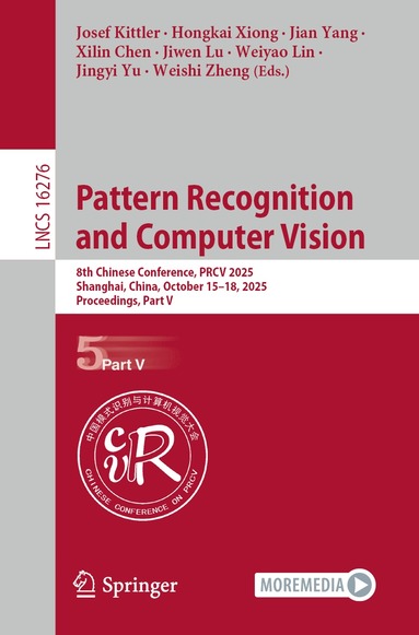 Josef Kittler, Hongkai Xiong, Jian Yang, Xilin Chen, Jiwen Lu, Weiyao Lin, Jingyi Yu, Weishi Zheng - Pattern Recognition and Computer Vision, Häftad