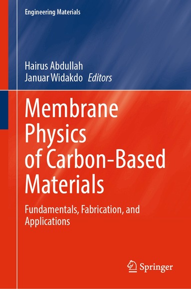 Hairus Abdullah, Januar Widakdo - Membrane Physics of Carbon-Based Materials, Inbunden