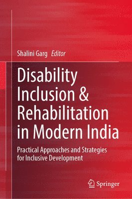 Disability Inclusion & Rehabilitation in Modern India