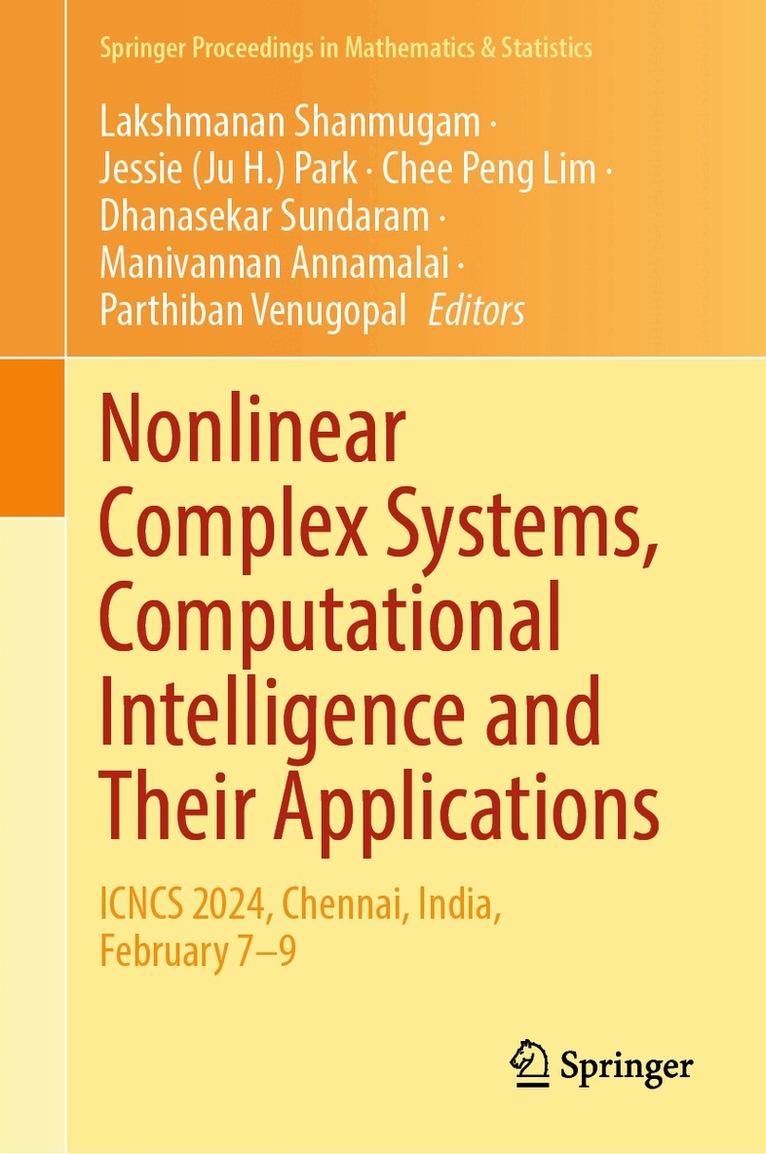 Lakshmanan Shanmugam, Jessie (Ju H.) Park, Chee Peng Lim, Dhanasekar Sundaram, Manivannan Annamalai, Parthiban Venugopal - Nonlinear Complex Systems, Computational Intelligence and Their Applications, Inbunden