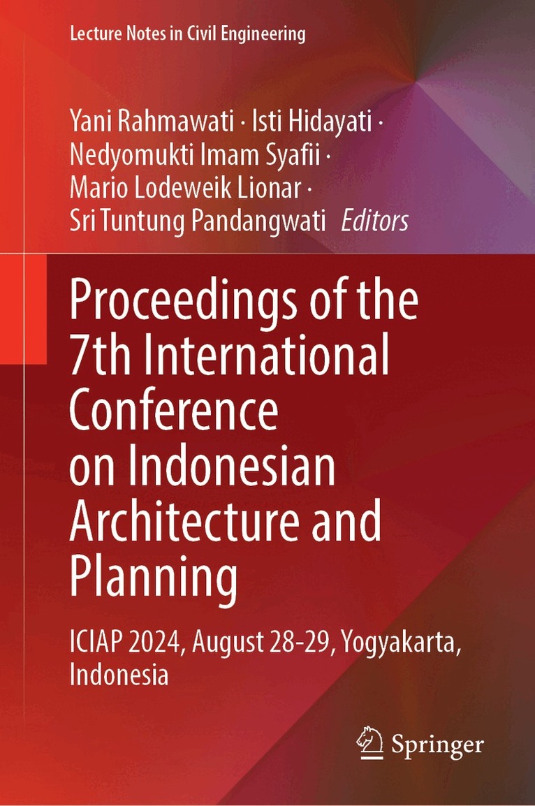 Proceedings of the 7th International Conference on Indonesian Architecture and Planning