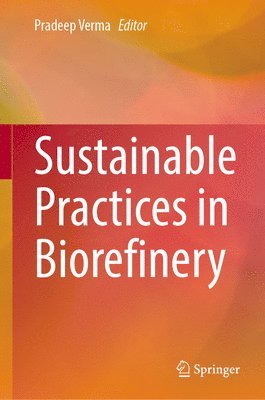 Sustainable Practices in Biorefinery