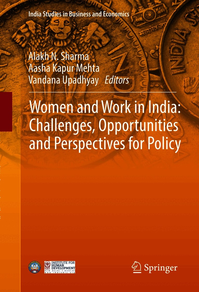 Women and Work in India: Challenges, Opportunities and Perspectives for Policy