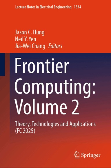 Jason C. Hung, Neil Y. Yen, Jia-Wei Chang - Frontier Computing: Volume 2, Inbunden
