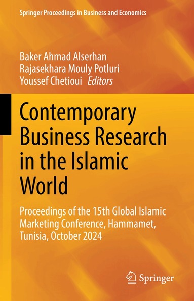 Baker Ahmad Alserhan, Rajasekhara Mouly Potluri, Youssef Chetioui - Contemporary Business Research in the Islamic World, Inbunden
