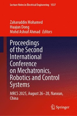 Proceedings of the Second International Conference on Mechatronics, Robotics and Control Systems
