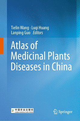 Atlas of Chinese Medicinal Plant Diseases