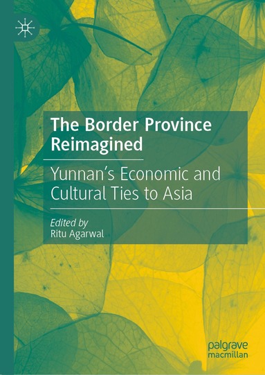 Ritu Agarwal - Border Province Reimagined, Inbunden