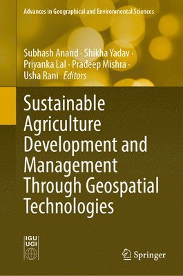Sustainable Agriculture Development and Management Through Geospatial Technologies