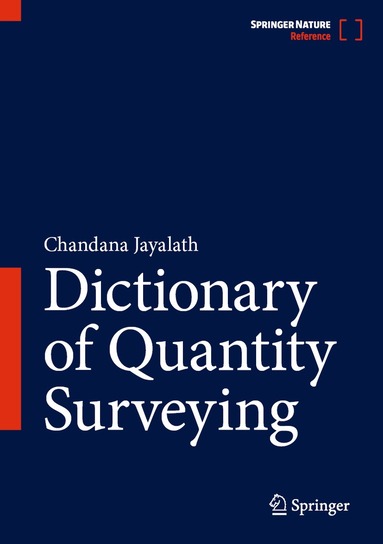 Chandana Jayalath - Dictionary of Quantity Surveying, Inbunden