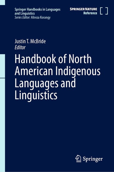 Justin T. McBride - Handbook of North American Indigenous Languages and Linguistics, Inbunden