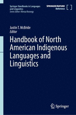 Handbook of North American Indigenous Languages and Linguistics