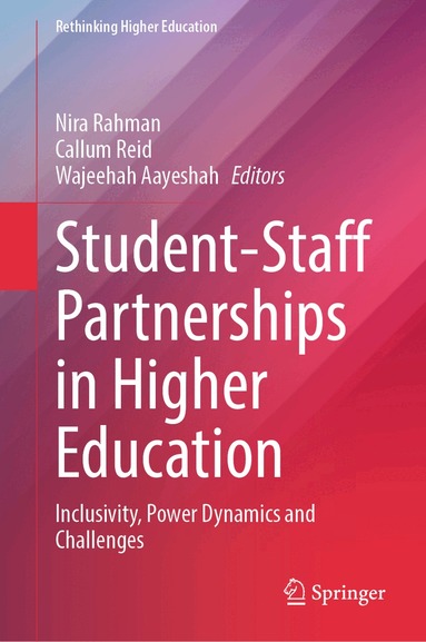 Nira Rahman, Callum Reid, Wajeehah Aayeshah - Student-Staff Partnerships in Higher Education, Inbunden