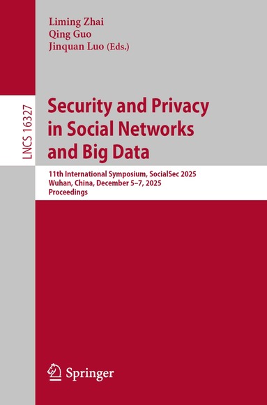 Liming Zhai, Qing Guo, Jinquan Luo - Security and Privacy in Social Networks and Big Data, Häftad