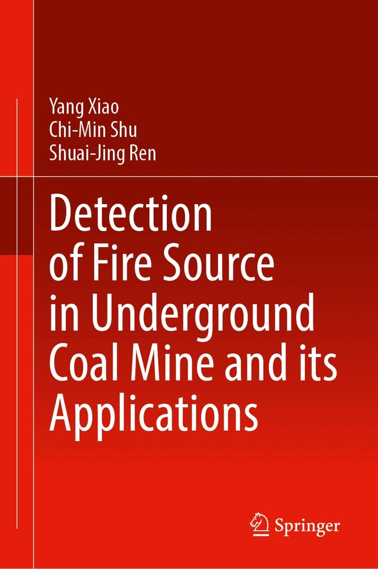Detection of Fire Source in Underground Coal Mine and its Applications