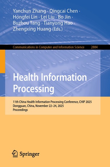 Yanchun Zhang, Qingcai Chen, Hongfei Lin, Lei Liu, Bo Jin, Buzhou Tang, Tianyong Hao, Zhengxing Huang - Health Information Processing, Häftad