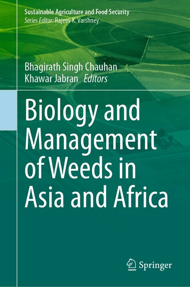 Bhagirath Singh Chauhan, Khawar Jabran - Biology and Management of Weeds in Asia and Africa, Inbunden
