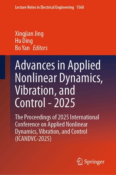 Xingjian Jing, Hu Ding, Bo Yan - Advances in Applied Nonlinear Dynamics, Vibration, and Control - 2025, Inbunden