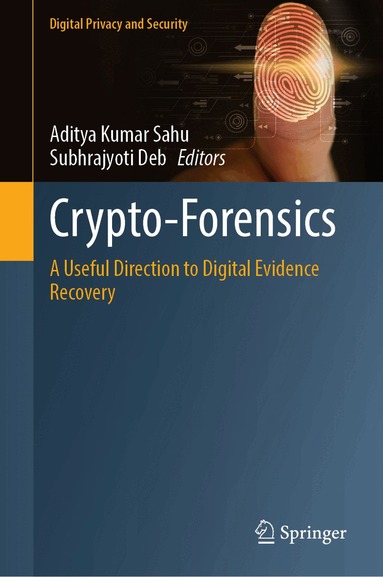 Aditya Kumar Sahu, Subhrajyoti Deb, Aditya Kumar Sahu, Subhrajyoti Deb - Crypto-Forensics, Inbunden