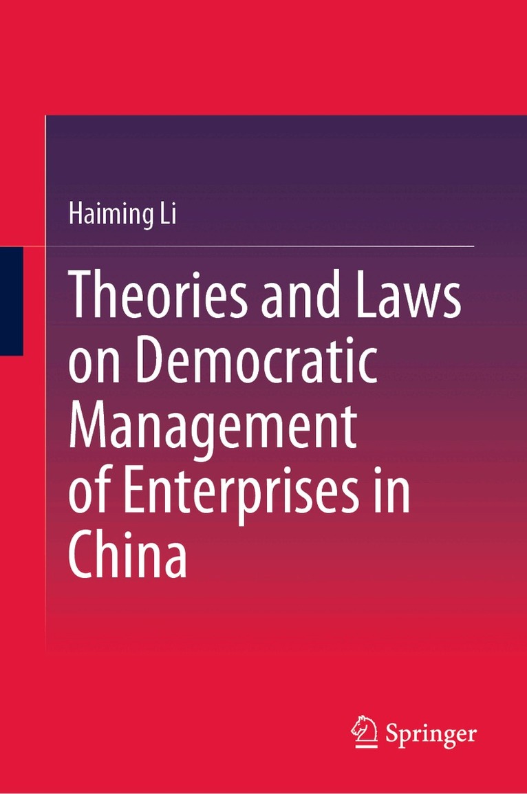 Theories and Laws on Democratic Management of Enterprises in China
