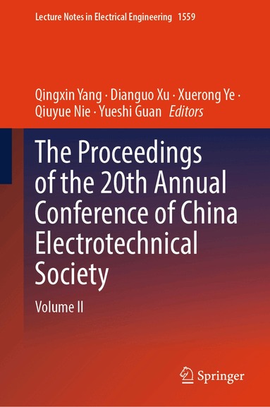 Qingxin Yang, Dianguo Xu, Xuerong Ye, Qiuyue Nie, Yueshi Guan - Proceedings of the 20th Annual Conference of China Electrotechnical Society, Inbunden