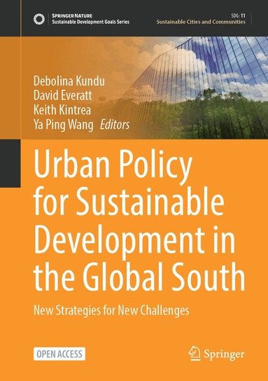 Debolina Kundu, David Everatt, Keith Kintrea, Ya Ping Wang - Urban Policy for Sustainable Development in the Global South, Inbunden
