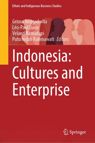 Grisna Anggadwita, Léo-Paul Dana, Veland Ramadani, Putu Indah Rahmawati - Indonesia: Cultures and Enterprise, Inbunden
