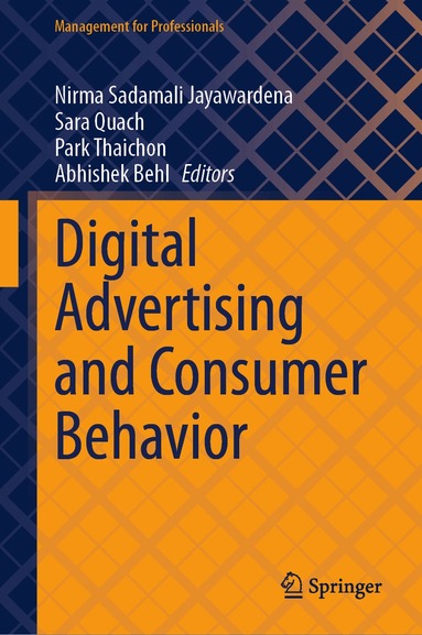Nirma Sadamali Jayawardena, Sara Quach, Park Thaichon, Abhishek Behl - Digital Advertising and Consumer Behavior, Inbunden
