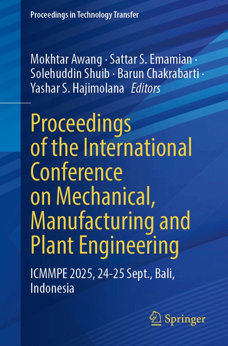 Proceedings of the International Conference on Mechanical, Manufacturing and Plant Engineering