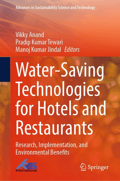Vikky Anand, Pradip Kumar Tewari, Manoj Kumar Jindal - Water-Saving Technologies for Hotels and Restaurants, Inbunden